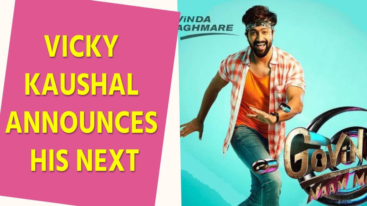 Vicky Kaushal announces new film 'Govinda Naam Mera'