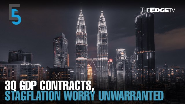 EVENING 5: 3Q GDP contracts, no worries over stagflation