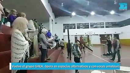 Vuelve el grupo GAEA, ópera en espacios alternativos y con voces amateurs