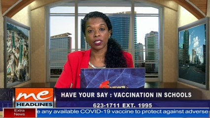 06: Have Your Say - Vaccination in Schools : 1 September, 2021