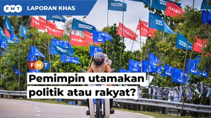 Pemimpin utamakan politik atau rakyat?