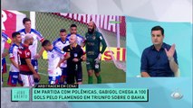 POLÊMICA NO MARACANÃ! Flamengo vence o Bahia por 3 a 0, mas partida foi marcada por muitas polêmicas de arbitragem. Chico Garcia disparou: 