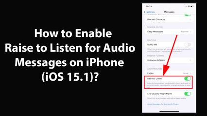 How to Enable Raise to Listen for Audio Messages on iPhone (iOS 15.1)?