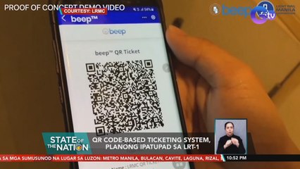 QR code-based ticketing system, planong ipatupad sa LRT-1 | SONA