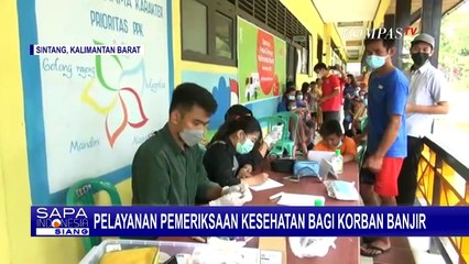 Pengungsi Korban Banjir Sintang Mulai Keluhkan Sakit, Pemeriksaan Kesehatan Digencarkan