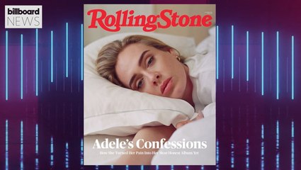 Adele on ’30,’ Her Son Being Featured on the Album & More Revelations From Her ‘Rolling Stone’ Interview | Billboard News