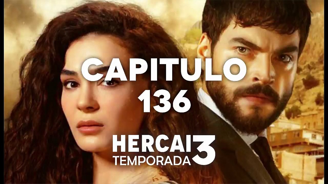 HERCAI CAPITULO 136 LATINO 3 TEMPORADA ❤| COMPLETO HD