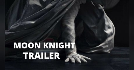 MOON KNIGHT Official FIRST LOOK TEASER TRAILER New 2021 Oscar Isaac Disney Plus Series