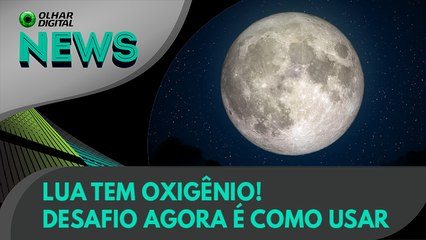 Ao Vivo | Lua tem oxigênio! Desafio agora é como usar | 12/11/2021 | #OlharDigital