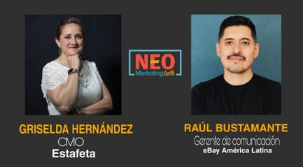 NEO Talk - Griselda Hernández y Raúl Bustamante - Estafeta /eBay