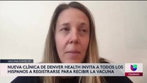 Denver Health pide a los hispanos registrarse en la lista de espera para la vacuna