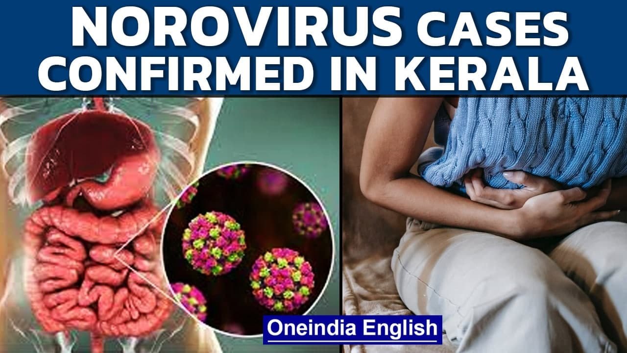 Norovirus cases confirmed in Kerala | Symptoms,...