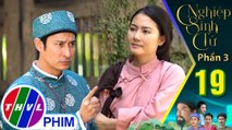 Nghiệp sinh tử - Phần 3 | Tập 19[4]: Tô Hoàng hoảng hốt khi thấy cô nhân tình tìm đến tận cửa nhà