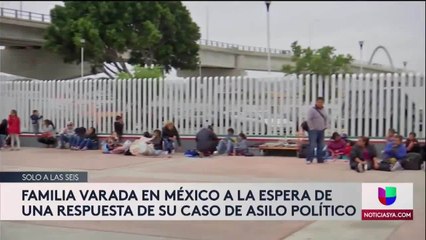 Familia hispana bajo amenaza, espera asilo político