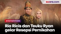 Ria Ricis dan Teuku Ryan gelar Resepsi Pernikahan