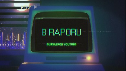 B RAPORU | Bursaspor'da Haftanın Analizi #1