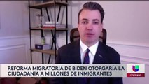 Reforma migratoria de Biden otorgaría la ciudadanía a millones de inmigrantes