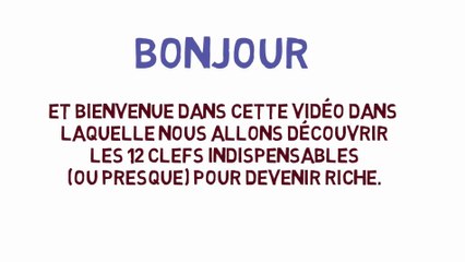Comment Devenir RICHE ►12 Clefs pour y Parvenir