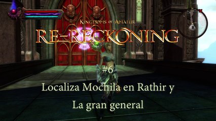 Kingdoms of Amalur Reckoning #6 Localiza Mochila en Tathir y La gran general - canalrol 2021