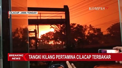 Saksi: Tangki Pertamina Cilacap Terbakar Setelah Hujan Petir