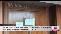 Tras ser estafados, indocumentados podrán ajustar su estatus migratorio