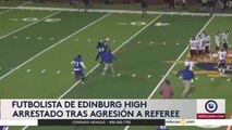 Futbolista de Edinburg CISD ataca a árbitro al ser expulsado del juego