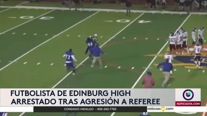 Futbolista de Edinburg CISD ataca a árbitro al ser expulsado del juego