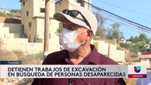 Colectivos de búsqueda de personas desaparecidas en Tijuana detienen excavaciones