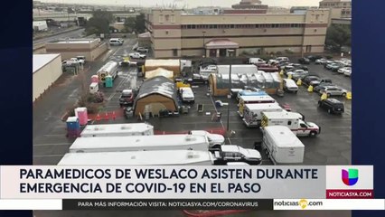 Paramédicos de Weslaco asisten emergencia de COVID-19 en El Paso