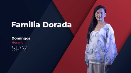 FAMILIA DORADA 07 NOVIEMBRE 2021