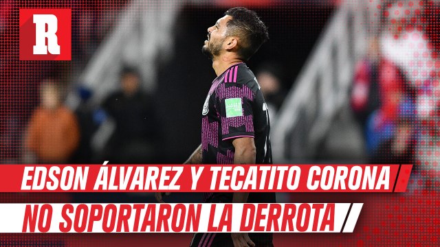 Selección Mexicana: Edson Álvarez Tecatito Corona desconsolados tras derrota vs EE.UU.