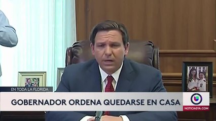 órdenes de quedarse en casa por el gobernador DeSantis