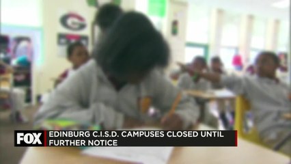 Edinburg CISD Closing All Campuses Until Further Notice