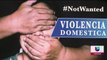 Incrementan casos de violencia doméstica tras cuarentena por Covid 19