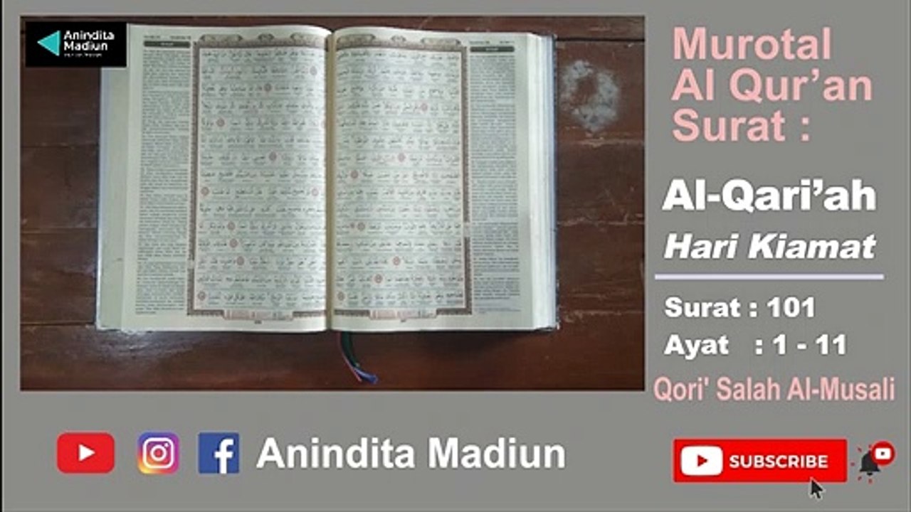Al-Qur'an Surat 101  Al-Qari’ah القارعة‎‎  = Hari Kiamat  Murotal Al Qur’an  Qori’ Salah Al-Musali