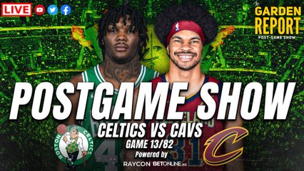 Garden Report: Celtics vs Cavaliers Postgame Show | Powered by Raycon Earbuds and BetOnline