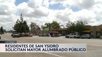 Residentes San Ysidro Piden mejor alumbrado 11-18-19