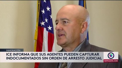ICE: “No necesitamos orden de arresto para capturar indocumentados”