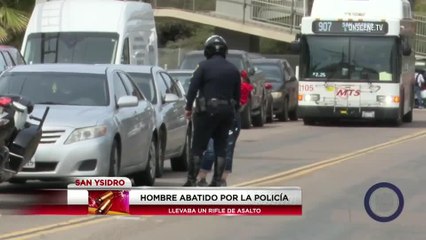Balean a hombre que caminaba con un AK-47 en calle de San Ysidro
