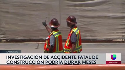 Reanudan obra de construcción tras accidente fatal en San Diego