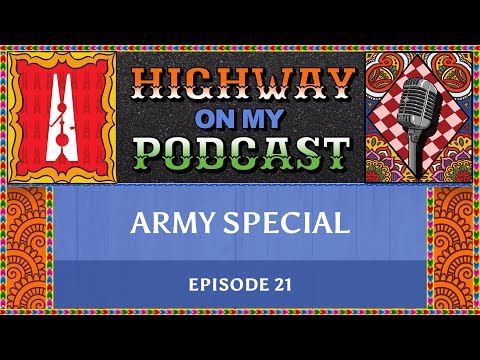 An army special from defence campuses across the country | Highway On My Podcast Ep 21