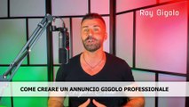 Come CREARE un ANNUNCIO GIGOLO furbo e intelligente