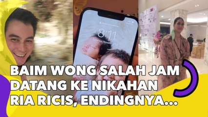 Baim Wong Salah Jam Datang ke Nikahan Ria Ricis, Endingnya Kocak!