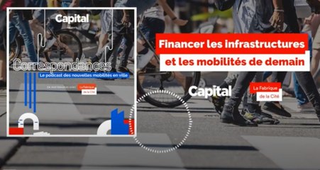 Correspondances, épisode 3 : Financer les infrastructures