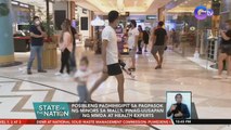 Posibleng paghihigipit sa pagpasok ng minors sa malls, pinag-uusapan ng MMDA at health experts | SONA