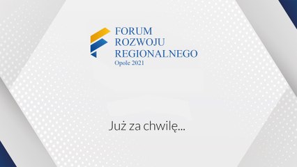Forum Rozwoju Regionalnego - Opole 2021