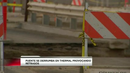 Derrumbe de puente en Thermal provoca accidente vehicular