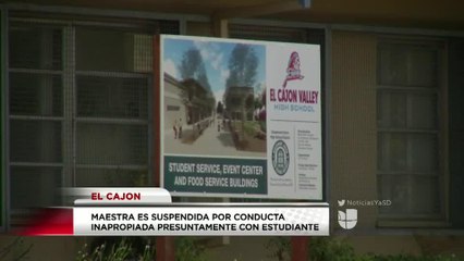 Suspenden a maestra de El Cajón por acusaciones de conducta inapropiada