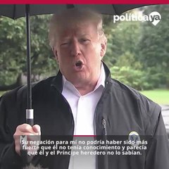Trump dice que asesinos sin escrúpulos podrían estar detrás de desaparición de periodista
