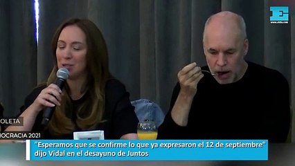 "Esperamos que se confirme lo que ya expresaron el 12 de septiembre" dijo Vidal en el desayuno de Juntos
